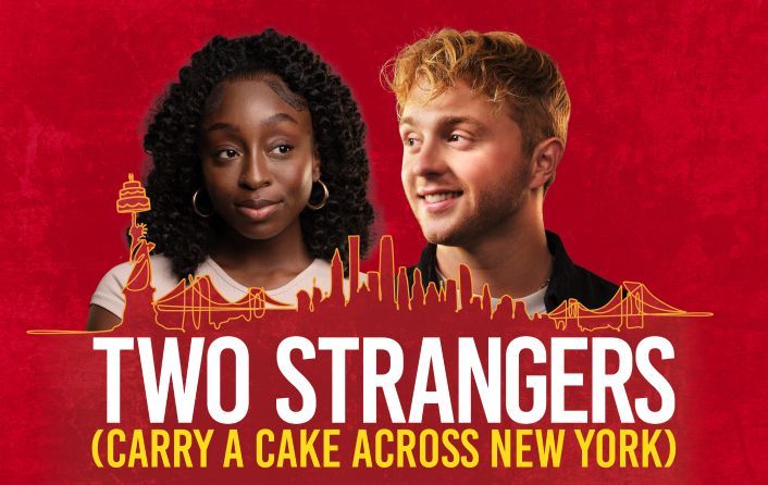 Win 2 tickets to see ‘Two Strangers (Carry a Cake Across New York)’