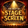 The Best of Stage & Screen (Friday)